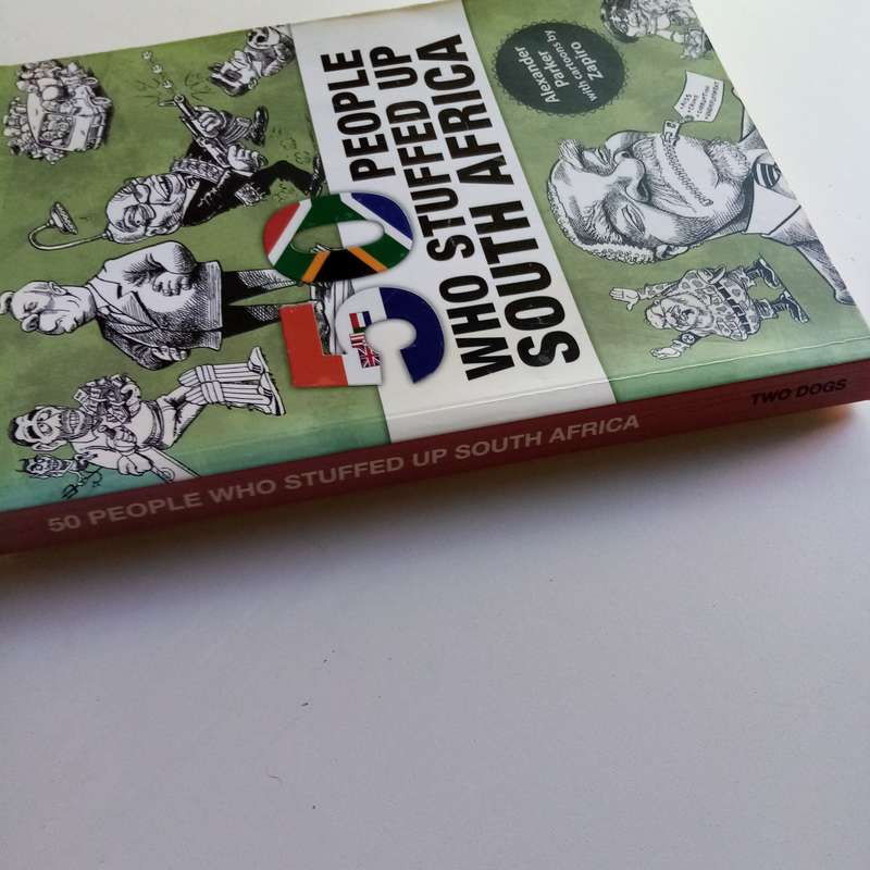 50 People Who Stuffed Up South Africa by Alexander Parker - A Bold Look at the Nation's Troubles