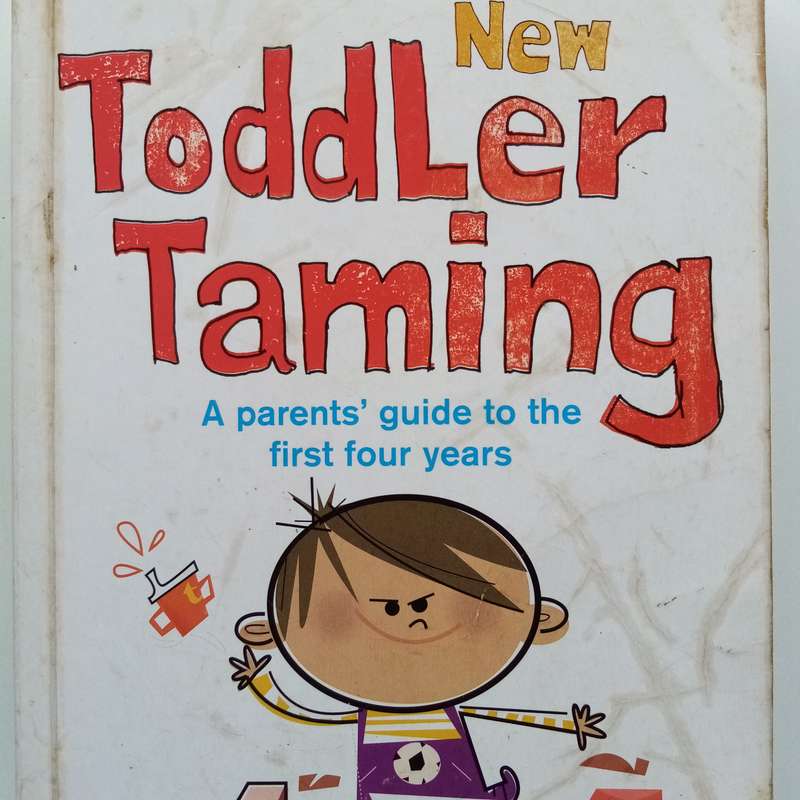Toddler Taming by Dr. Christopher Green  The Ultimate Guide for Raising Happy Toddlers