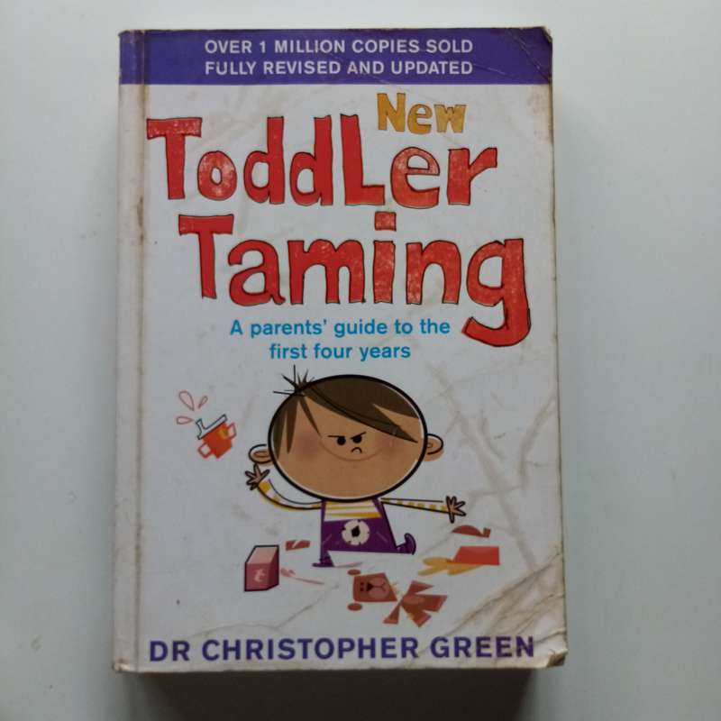 Toddler Taming by Dr. Christopher Green  The Ultimate Guide for Raising Happy Toddlers