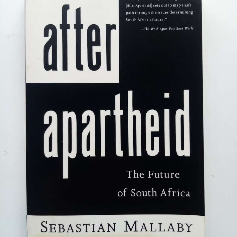 After Apartheid by Sebastian Mallaby  Understanding South Africas Journey to Democracy