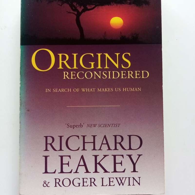 Origins Reconsidered by Richard Leakey & Roger Lewin  A Groundbreaking Exploration of Human Evoluti