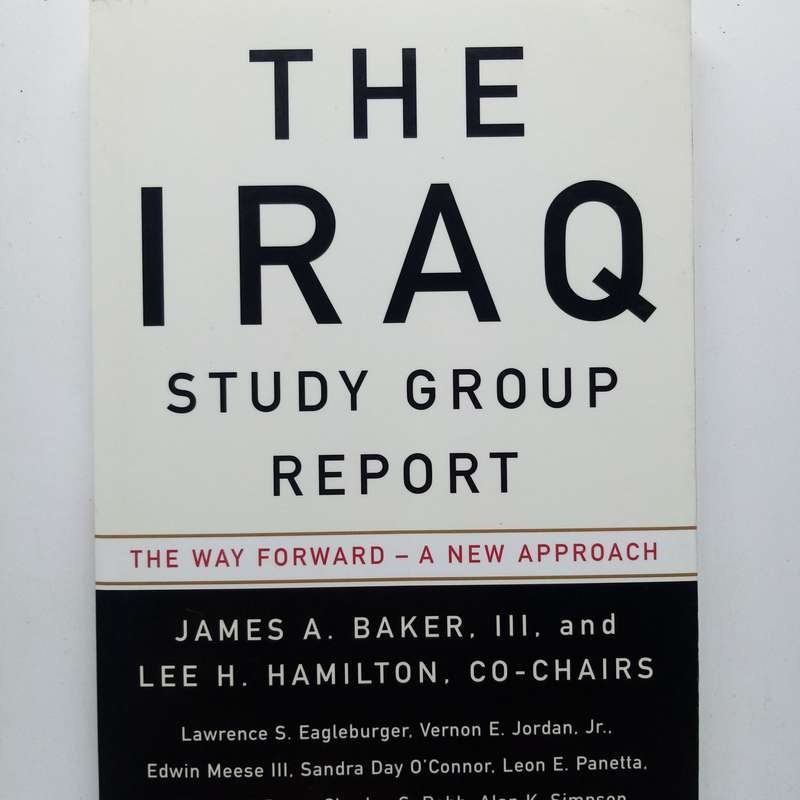 The Iraq Study Group Report by James A. Baker  A Comprehensive Analysis of Iraqs Challenges and U.