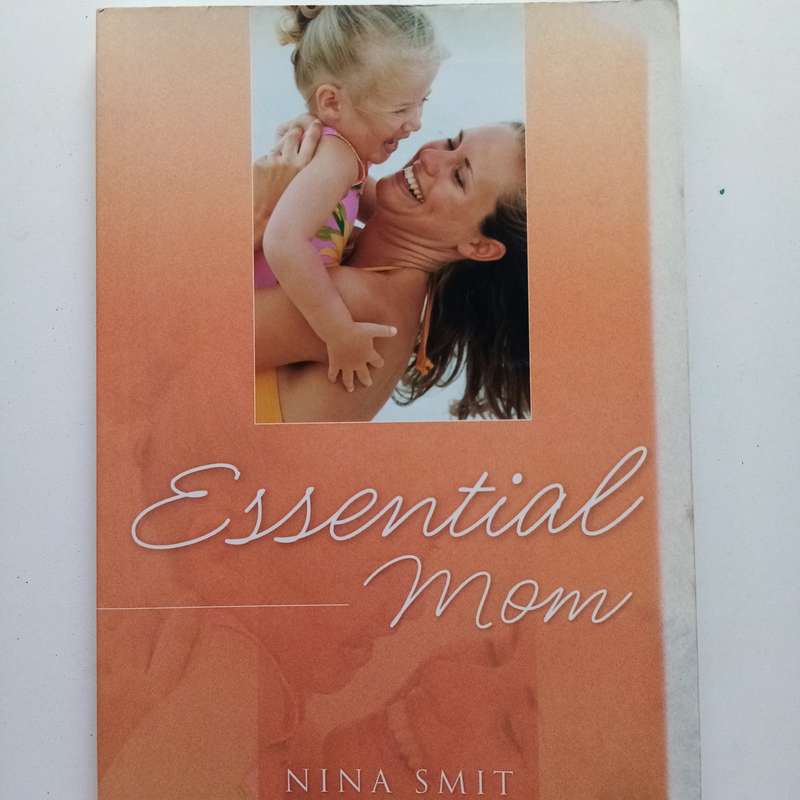 Essential Mom  Nina Smit