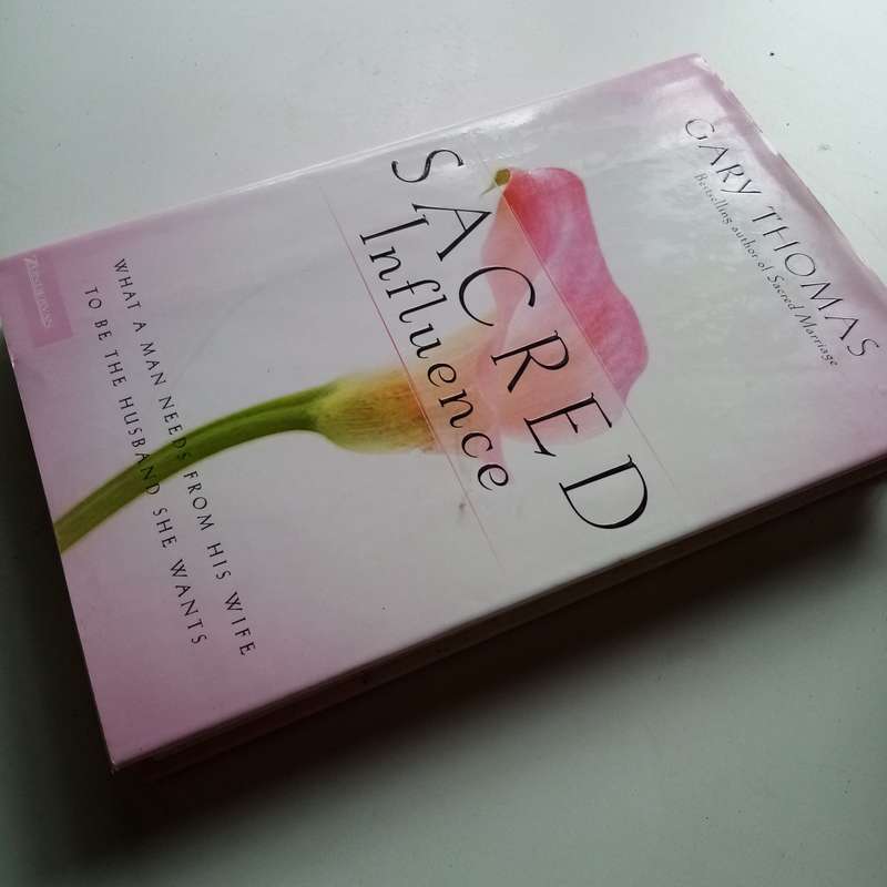 Sacred Influence: How God Uses Wives to Shape the Souls of Their Husbands  Gary L. Thomas
