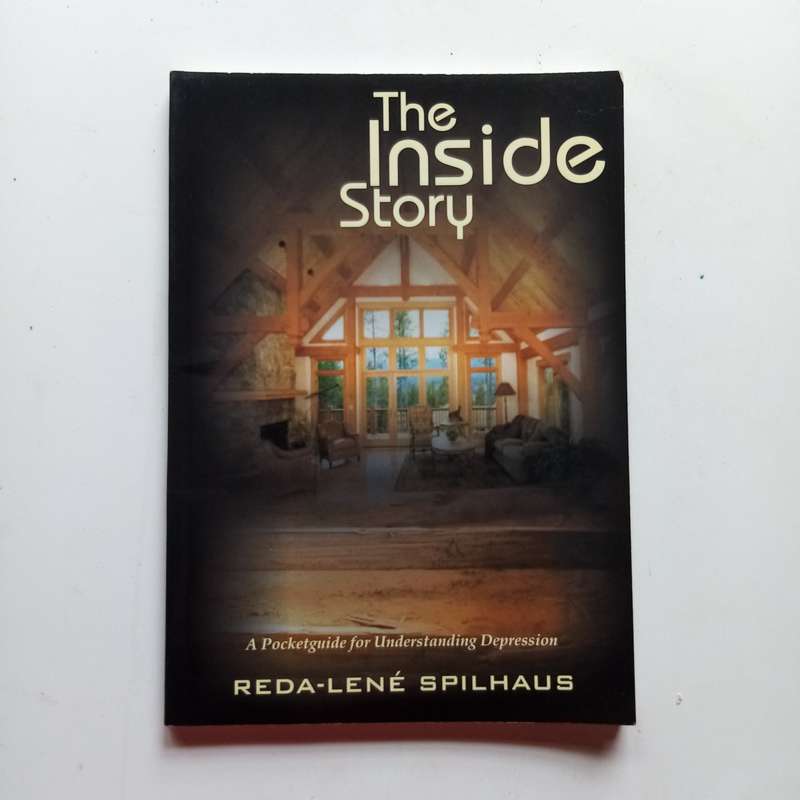 Inside Story: A Pocketguide for Understanding Depression  Reda-Lene Spilhaus