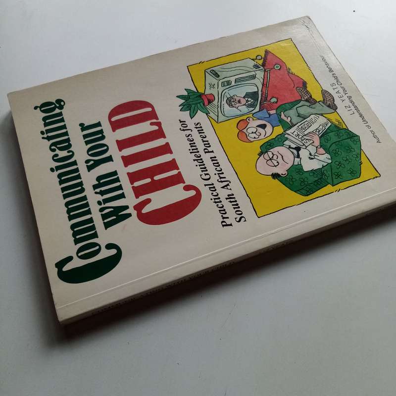 Communicating with Your Child  Liz Yeats