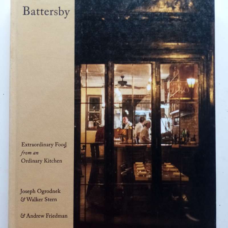 Battersby: Extraordinary Food from an Ordinary Kitchen