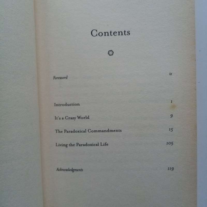 Anyway - The Paradoxical Commandments: Finding Personal Meaning in a Crazy World  Kent M. Keith