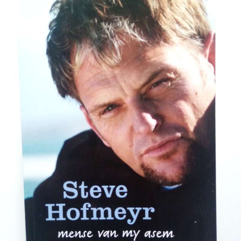 Mense van My Asem  Steve Hofmeyr: 'n Reis deur Liefde, Verlies en Lewe