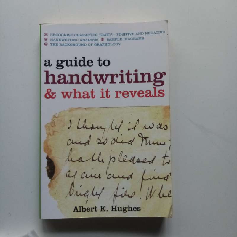 A Guide to Handwriting and What It RevealsAlbert E. Hughes: Discover the Secrets Behind Your Script