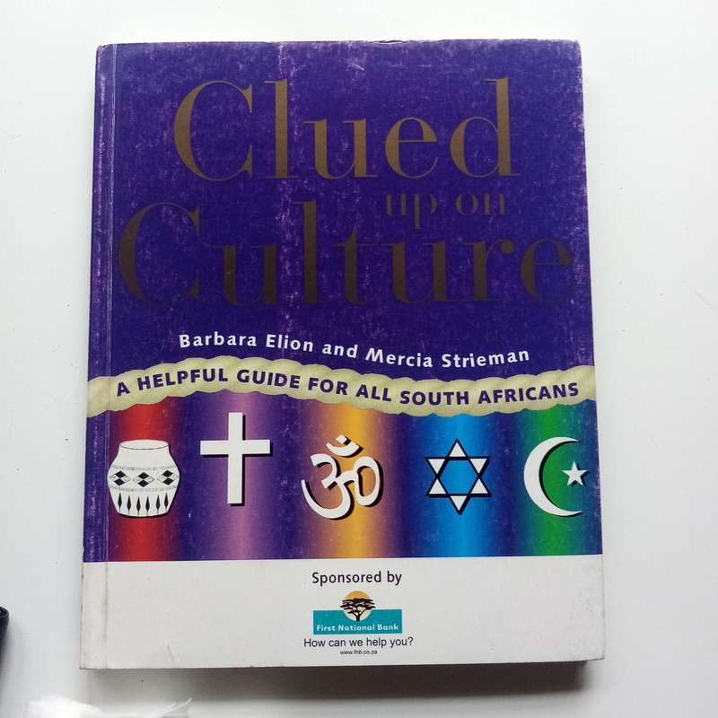 Clued Up on Culture by Barbara Elion & Mercia Strieman  Discover South Africas Rich Heritage