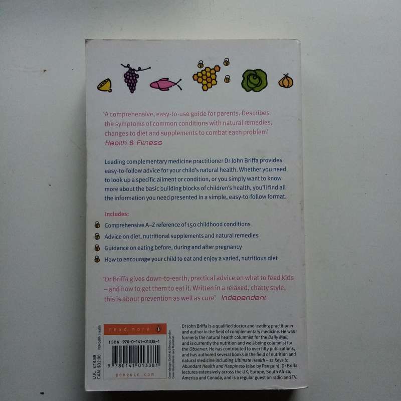 Natural Health for Kids by John Briffa  A Practical Guide to Raising Healthy Children