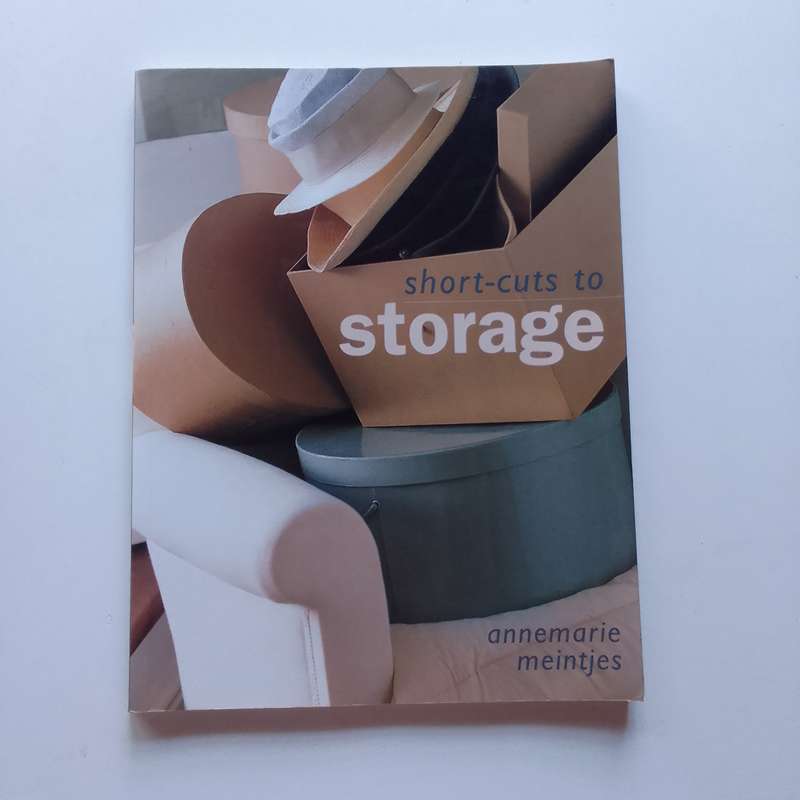 Short-cuts to Storage by Annemarie Meintjies  Smart Solutions for Stylish Living