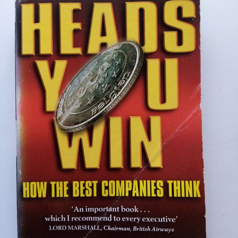 Heads You Win: How the Best Companies Think by Quinn Spitzer  Unlocking the Secrets of Corporate Su