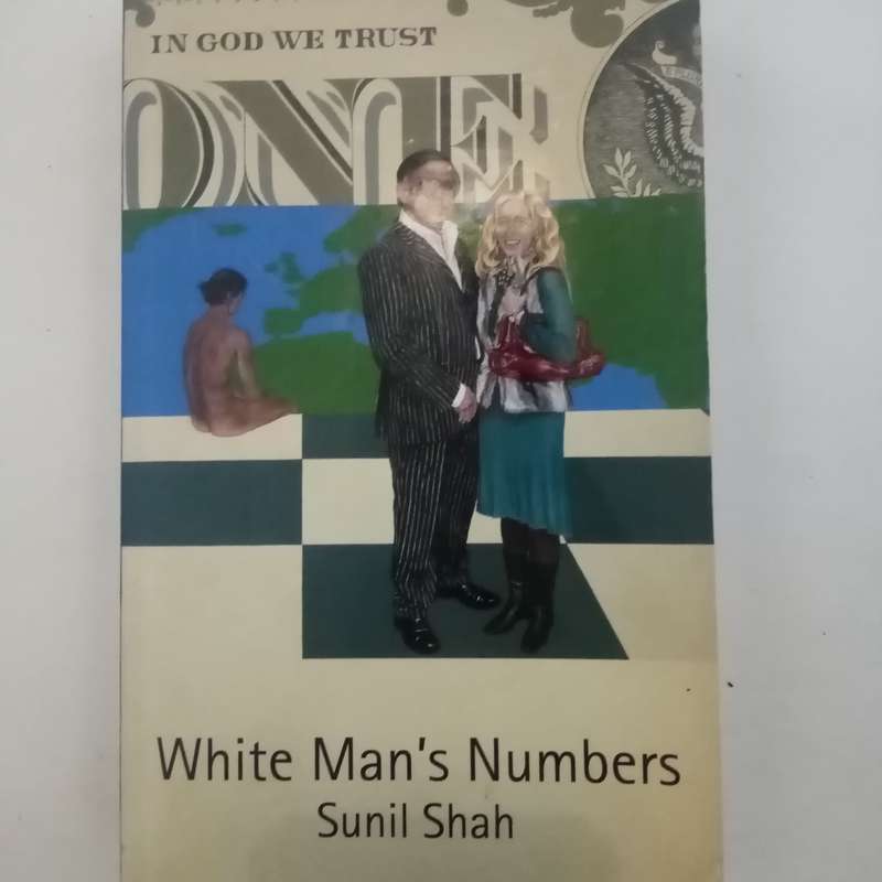 White Man's Numbers by Sunil Shah  A Bold Examination of Statistics, Power, and Global Inequalities