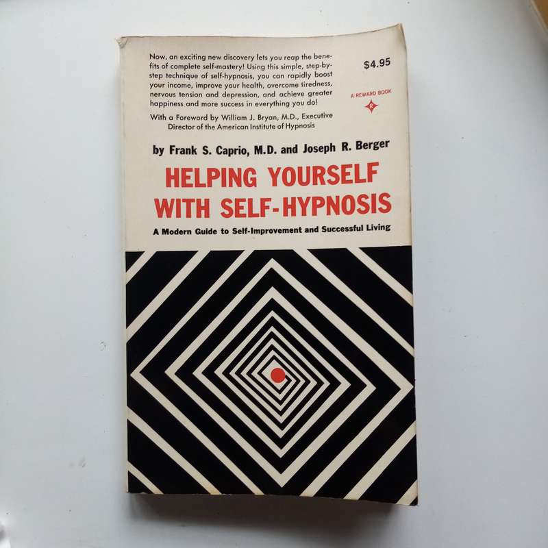 Helping Yourself with Self-Hypnosis: Unlock Your Potential with Frank S. Caprio