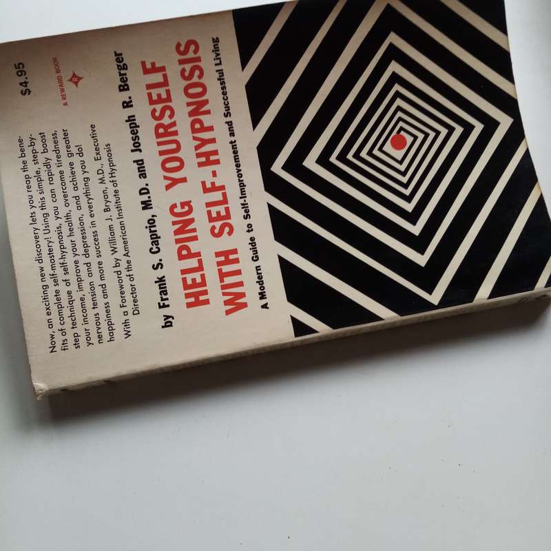 Helping Yourself with Self-Hypnosis: Unlock Your Potential with Frank S. Caprio