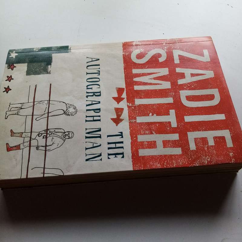 The Autograph Man: A Brilliant Tale of Fame, Identity, and the Search for Meaning by Zadie Smith