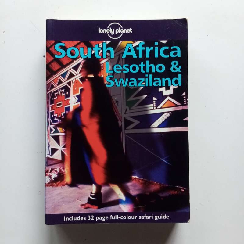 Lonely Planet: South Africa, Lesotho & Swaziland  Ultimate Travel Guide to Southern Africas Gems
