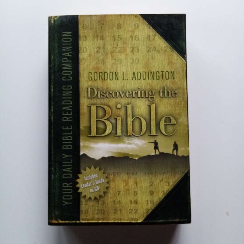 Discovering the Bible by Gordon L. Addington  Your Daily Bible Reading Companion for Deeper Underst