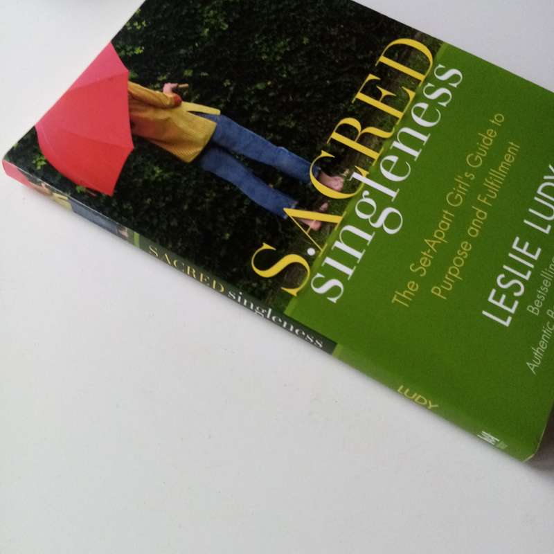Sacred Singleness: The Set-Apart Girl's Guide to Purpose and Fulfillment by Leslie Ludy