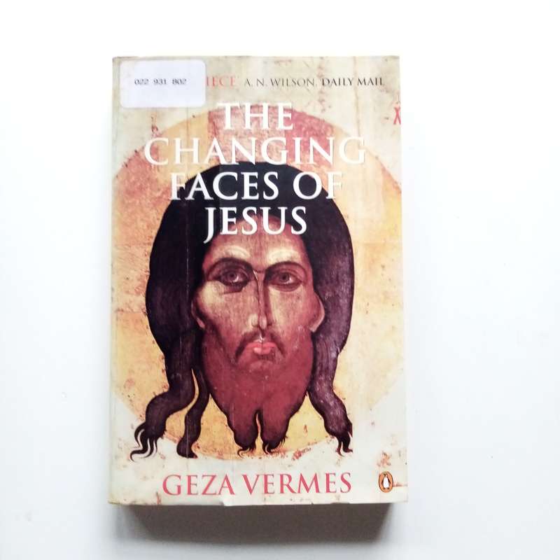 The Changing Faces of Jesus by Geza Vermes  Unveiling the Historical Jesus Across Time