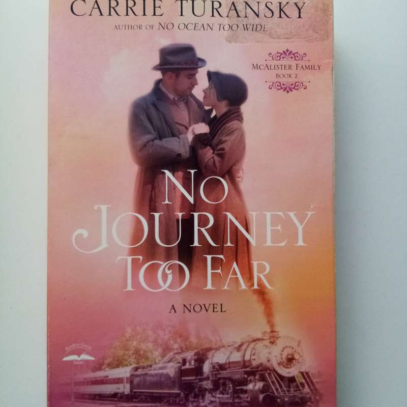 No Journey Too Far by Carrie Turansky