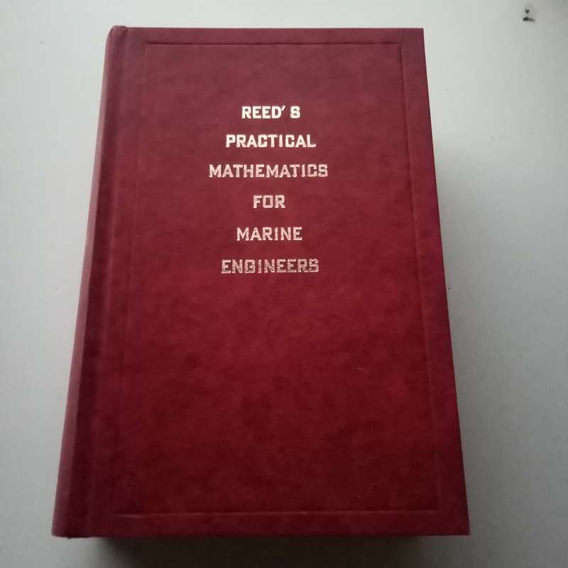 Reed's Practical Mathematics for Marine Engineers - 1961 | Vintage Hardcover | First & Second Class