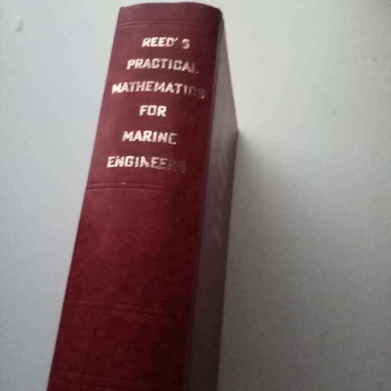 Reed's Practical Mathematics for Marine Engineers - 1961 | Vintage Hardcover | First & Second Class