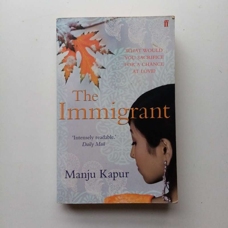 The Immigrant by Manju Kapur | Compelling Story of Love, Identity, and Cultural Conflict