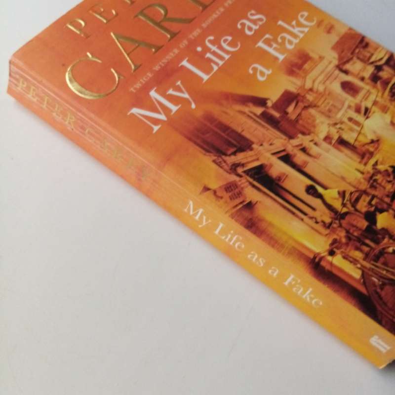 My Life as a Fake by Peter Carey | Intriguing Literary Fiction