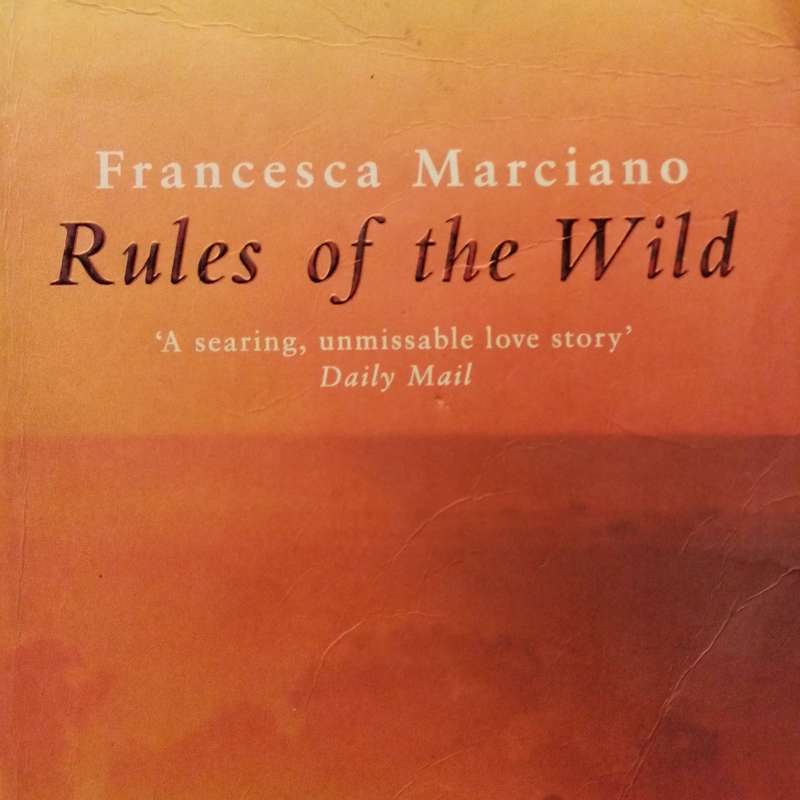 Rules of the Wild by Francesca Marciano | Captivating Novel of Self-Discovery and Adventure