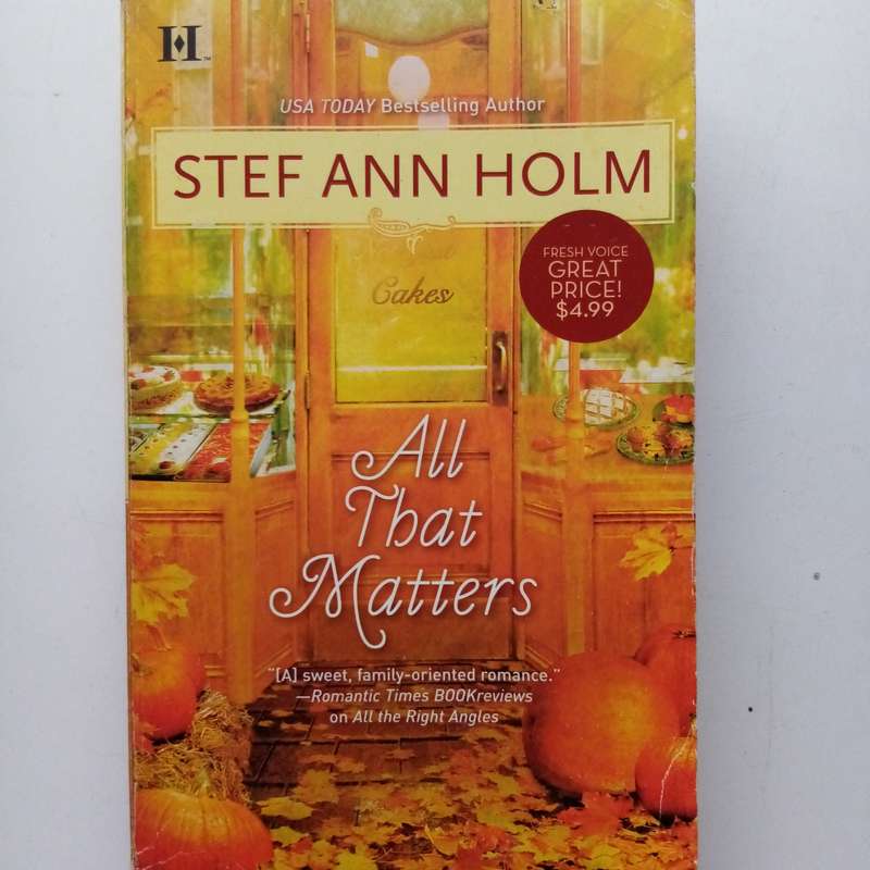 All That Matters by Stef Ann Holm | A Heartfelt Contemporary Romance