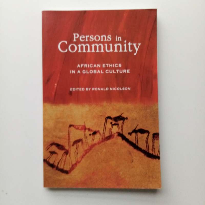 Persons in Community: African Ethics in a Global Culture by R. Nicolson | Exploring African Ethical