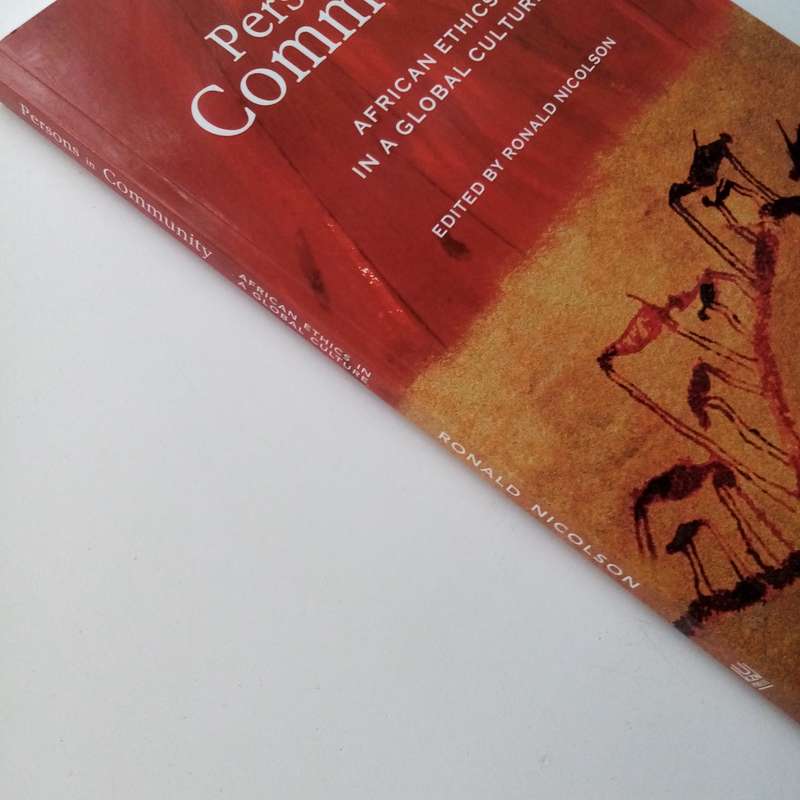 Persons in Community: African Ethics in a Global Culture by R. Nicolson | Exploring African Ethical