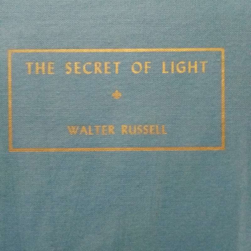 The Secret of Light by Walter Russell | Exploring the Nature of Light and the Universe Philosophy