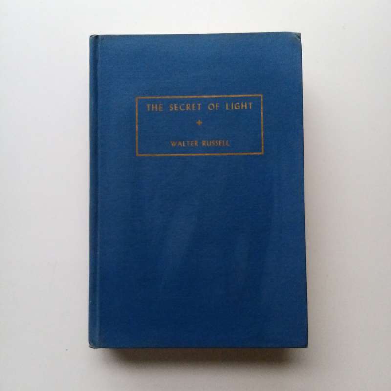The Secret of Light by Walter Russell | Exploring the Nature of Light and the Universe Philosophy