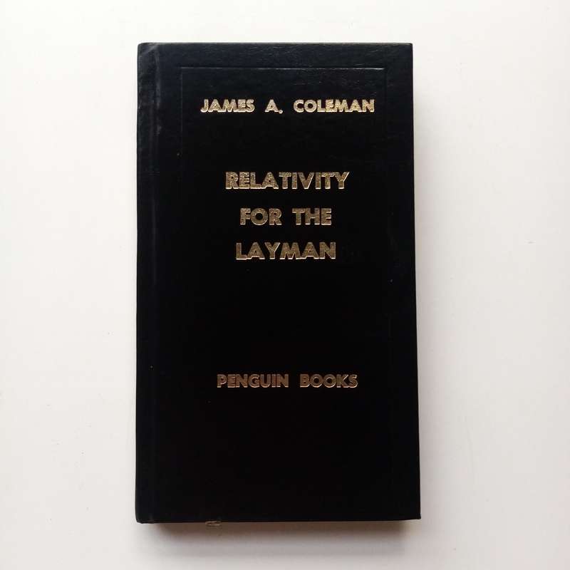 Relativity for the Layman by James A. Coleman | Simplified Introduction to Einsteins Theory
