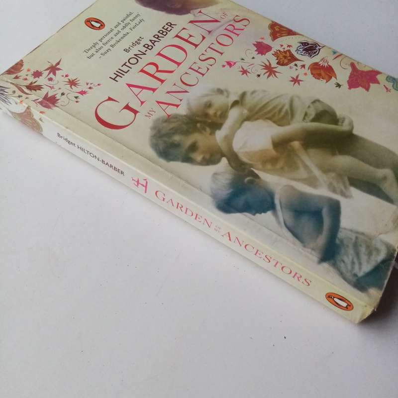 Garden of My Ancestors by Bridget Hilton-Barber | Inscribed by Author | A Journey Through Family
