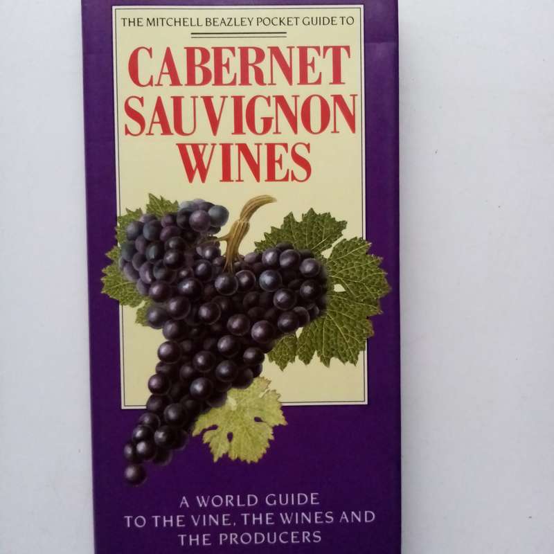 The Mitchell Beazley Pocket Guide to Cabernet Sauvignon Wines | A World Guide to the Vine & Its Wine