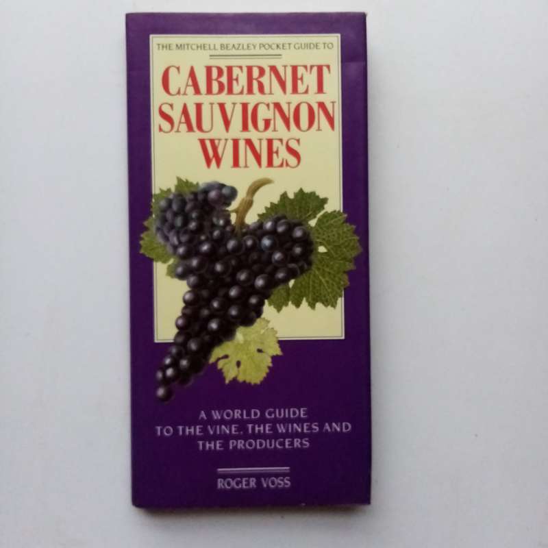 The Mitchell Beazley Pocket Guide to Cabernet Sauvignon Wines | A World Guide to the Vine & Its Wine
