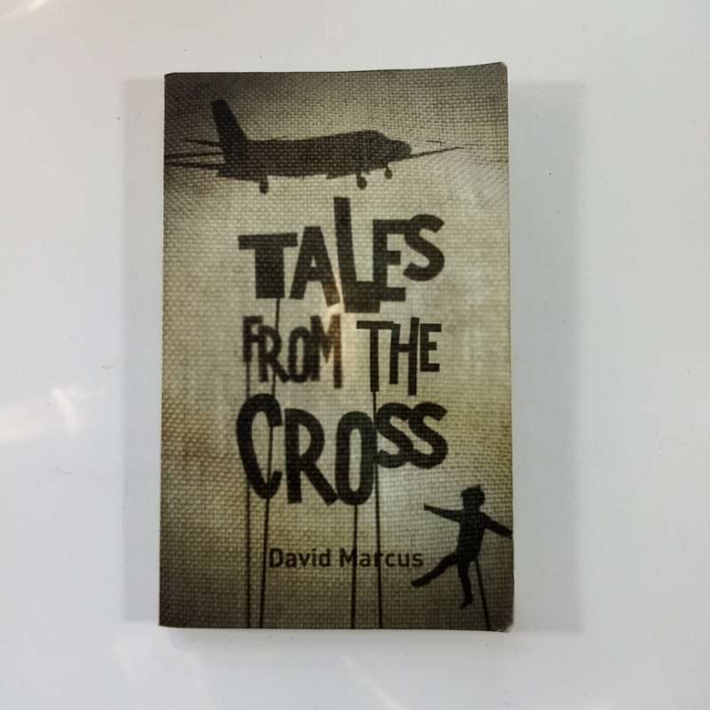 Tales from the Cross by David Marcus - A Powerful Collection of Reflections