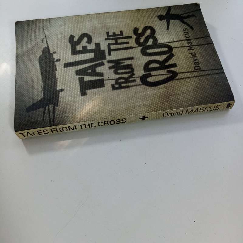Tales from the Cross by David Marcus - A Powerful Collection of Reflections