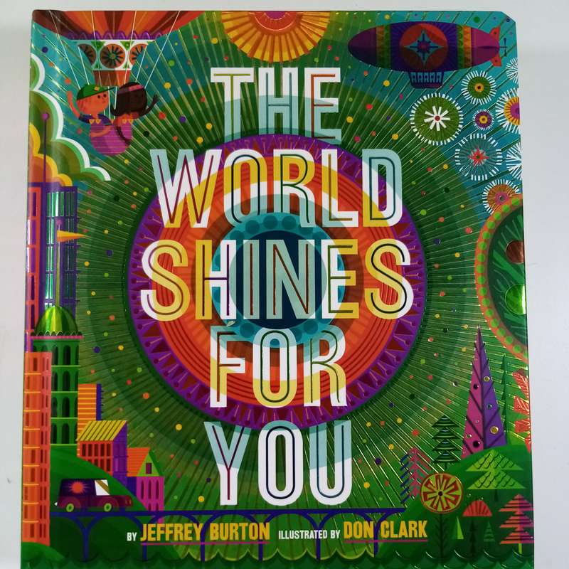 The World Shines for You (A Shine Bright Book) - Childrens Board Book