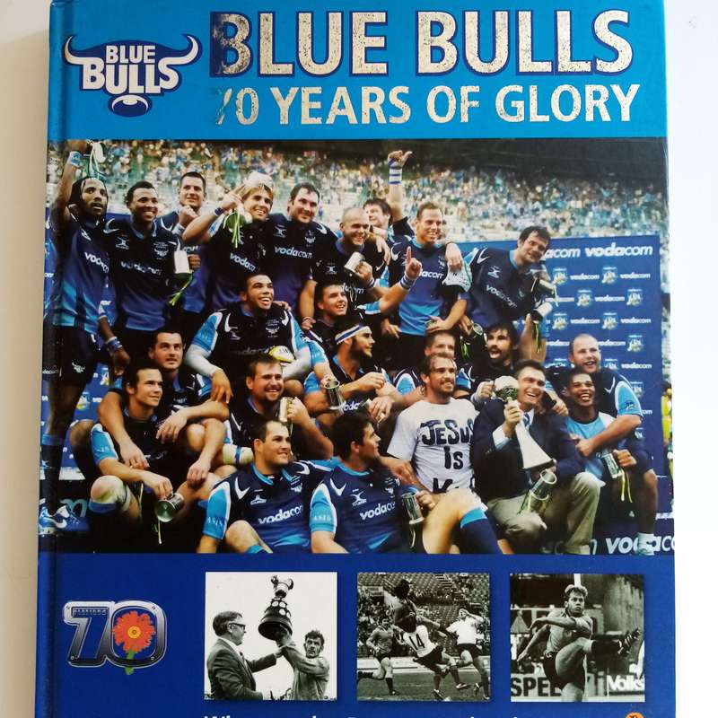 Blue Bulls: 70 Years of Glory  Gerhard Burger & Wim Van der Berg (Hardcover)