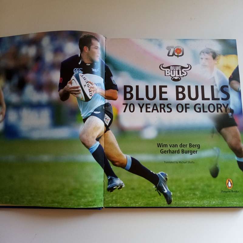 Blue Bulls: 70 Years of Glory  Gerhard Burger & Wim Van der Berg (Hardcover)
