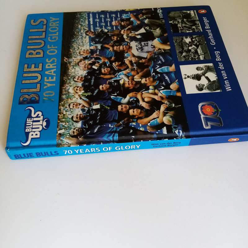 Blue Bulls: 70 Years of Glory  Gerhard Burger & Wim Van der Berg (Hardcover)