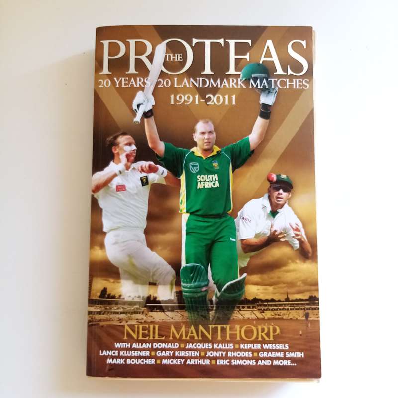 The Proteas: 20 Years, 20 Landmark Matches  Neil Manthorp (Paperback)