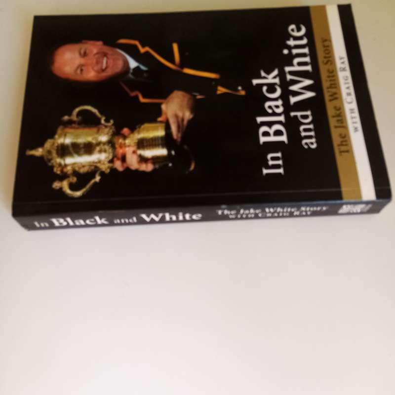 In Black and White: The Jake White Story  Craig Ray & Jake White (Paperback)