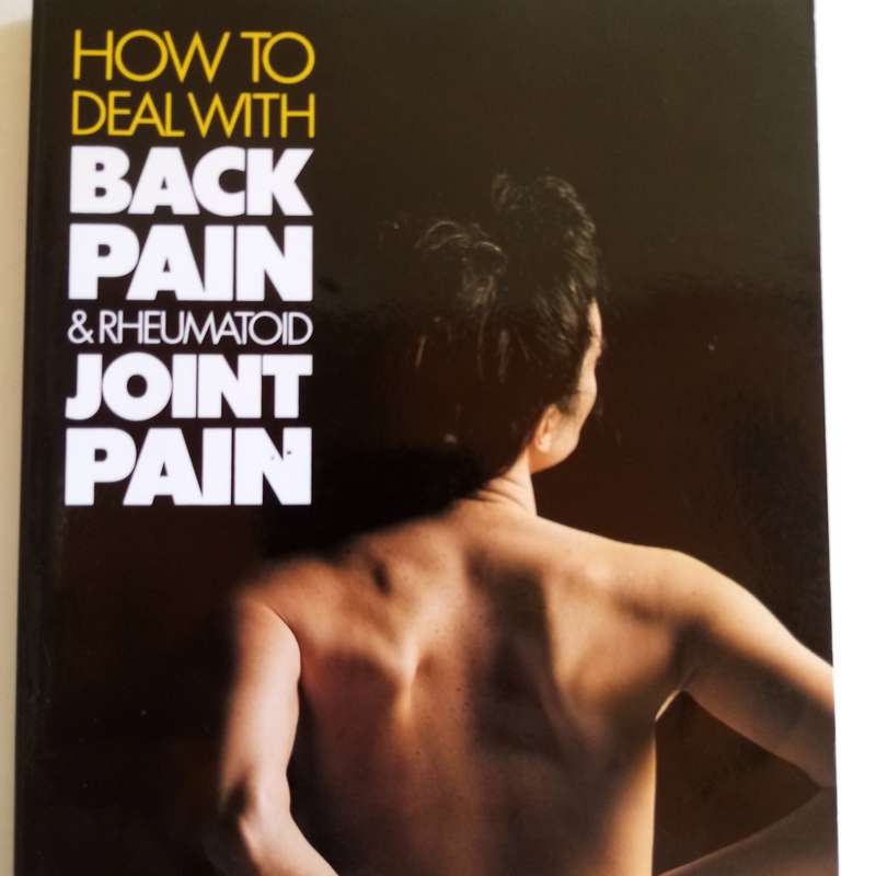 How to Deal with Back Pain and Rheumatoid Joint Pain  F. Batmanghelidj (Paperback)